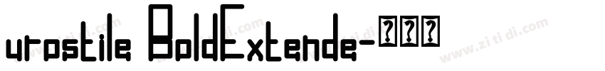 urostile BoldExtende字体转换
